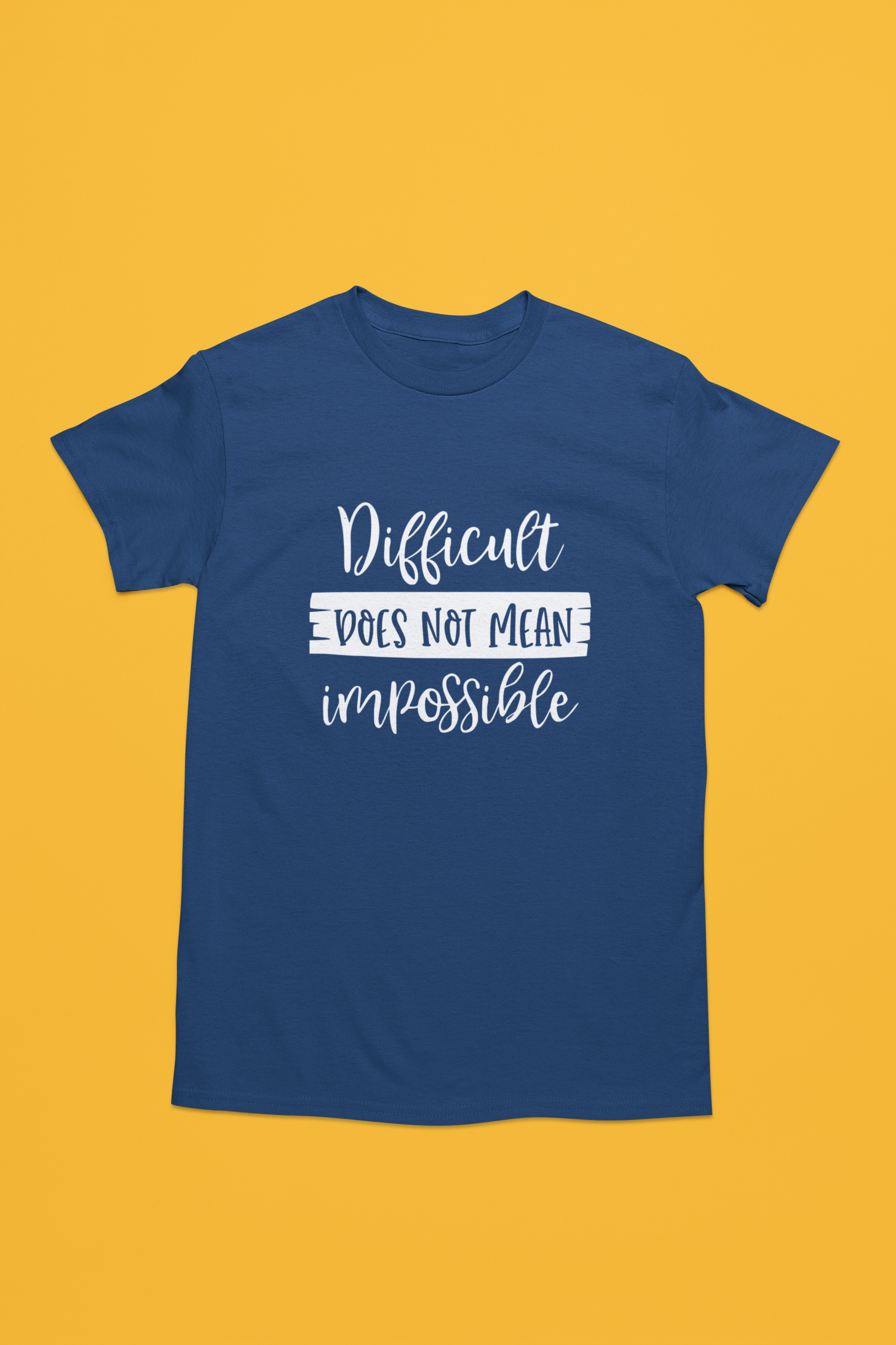 Difficult Does Not Mean Impossible