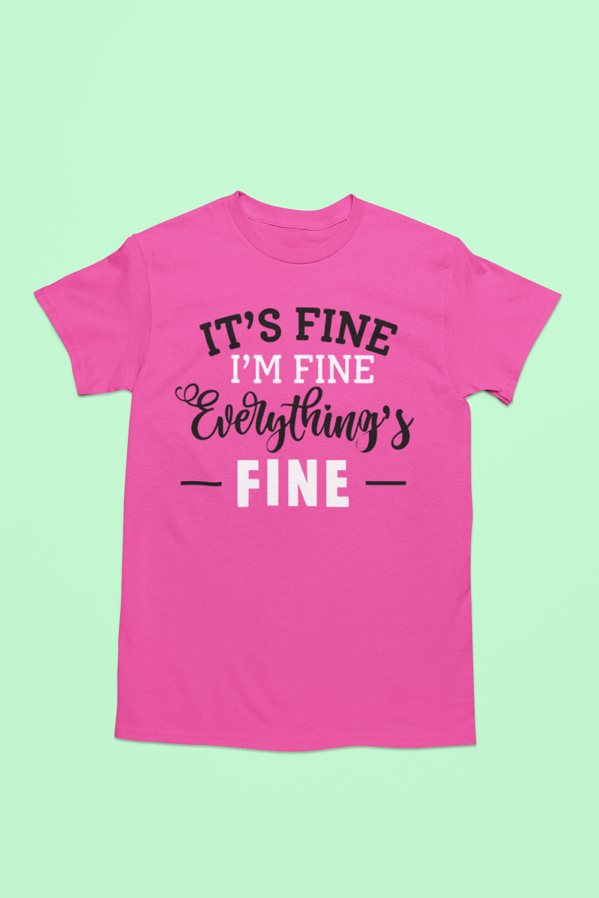 It's Fine, I'm Fine, Everything is Fine