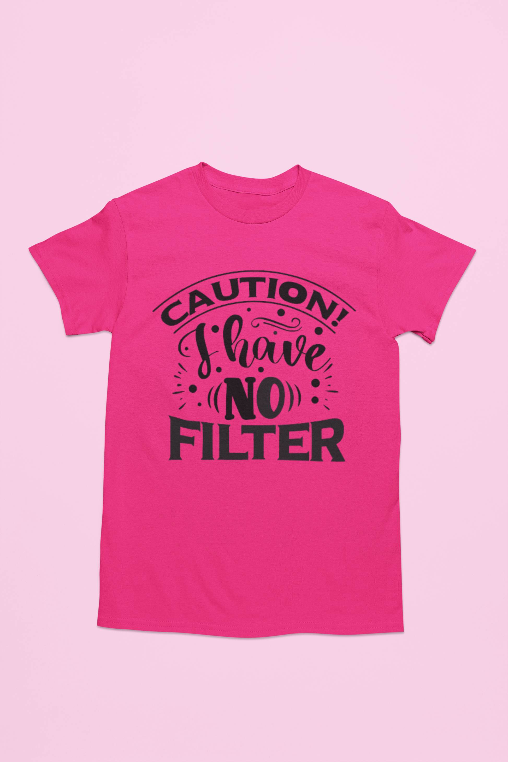 Caution I Have No Filter