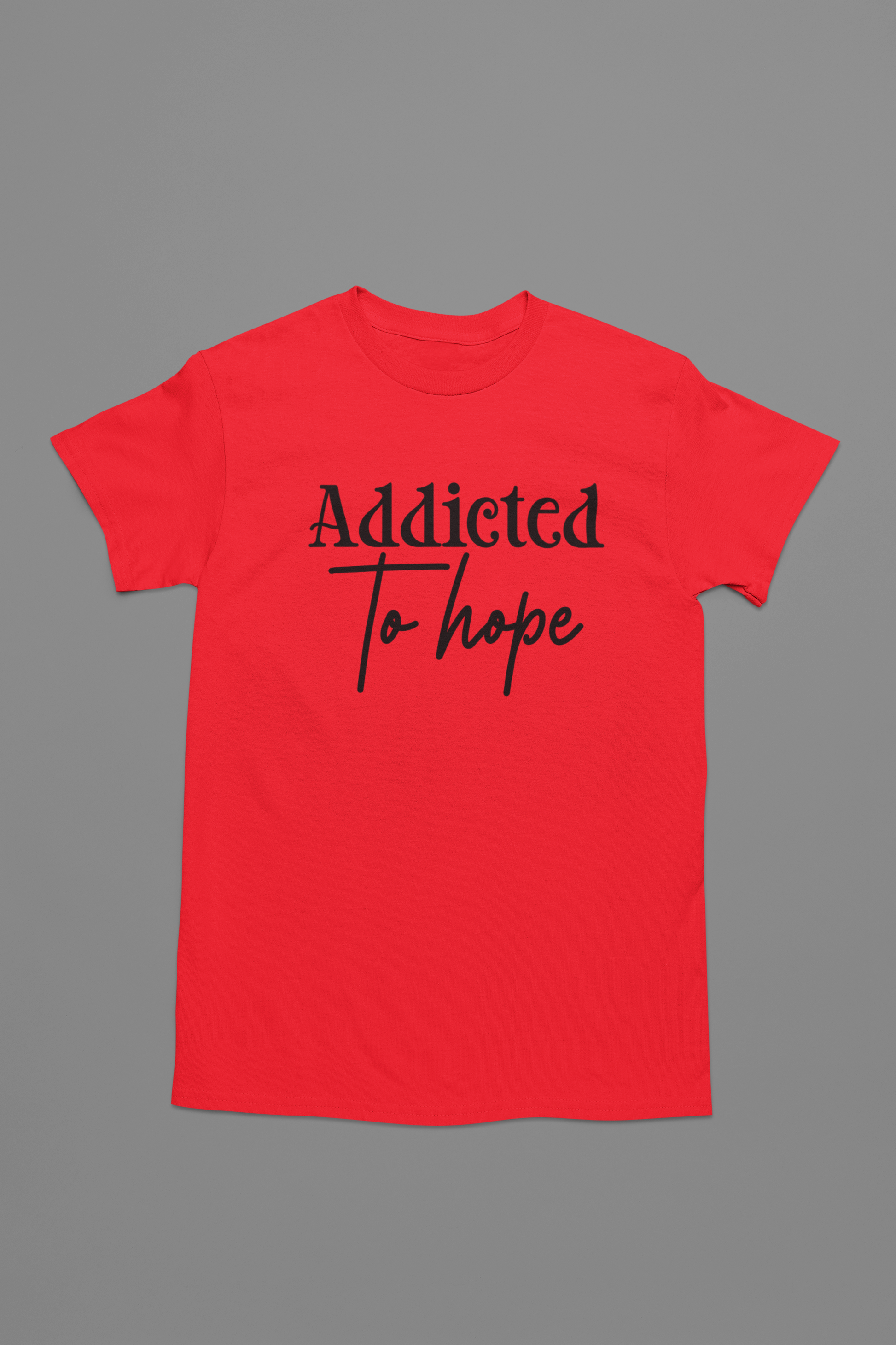 Addicted to Hope