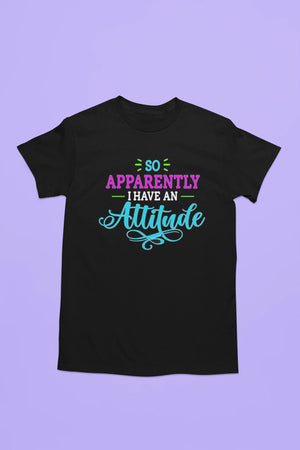 So Apparently I Have an Attitude